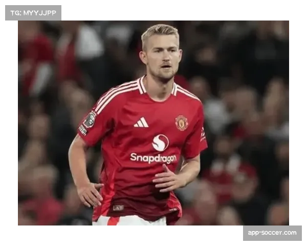 德里赫特绝平后激情庆祝 彰显曼联队内求胜欲望 德里赫特绝平后激情庆祝 彰显曼联队内求胜欲望